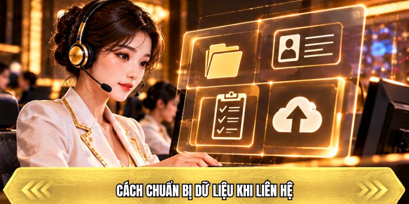 Cách chuẩn bị dữ liệu khi liên hệ